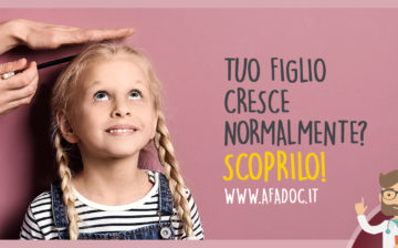 Tuo figlio cresce Regolarmente? Scoprilo! Campagna 2018